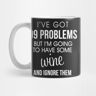 Funny Wine Problems Shirt Mug